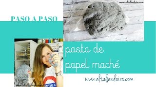 Cómo hacer papel maché paso a paso  Paper mache step by step [upl. by Lidda768]