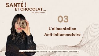 EP 03 PODCAST  Lalimentation antiinflammatoire [upl. by Patti]