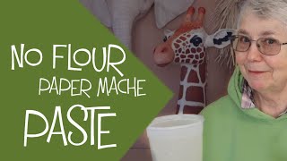 Paper Mache Paste with No Flour Easy GlutenFree and Cheap [upl. by Ailad]