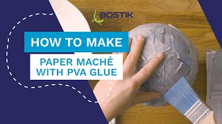 How to make paper maché with PVA Glue  Bostik UK [upl. by Yuk]