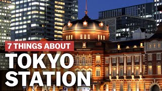 7 Things to know about Tokyo Station  japanguidecom [upl. by Tager]