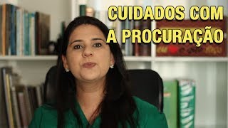 CUIDADOS COM A PROCURAÇÃO [upl. by Andy]