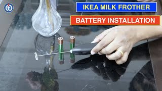 IKEA Milk Frother Battery Installation Procedure [upl. by Ailegnave699]