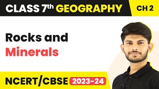 Rocks and Minerals  Inside our Earth  Class 7 Geography [upl. by Torruella]