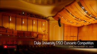 Duke University DSO Concerto Competition [upl. by Chill334]