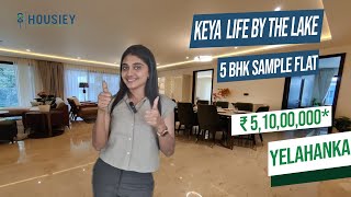 Keya Home Yelahanka Bangalore  5 BHK Sample Flat Tour  Keya Life By The Lake [upl. by Darell]