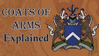 Coats of Arms Explained [upl. by Haerdna]