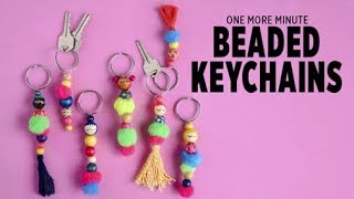 One More Minute Beaded Keychains [upl. by Attesoj]