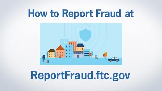 How to Report Fraud at ReportFraudftcgov  Federal Trade Commission [upl. by Shaikh]