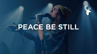 Peace Be Still  Lauren Daigle  Heaven Come 2018 [upl. by Issak]