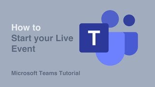 How to Start Your Event  Live Events  Microsoft Teams  Tutorial [upl. by Tirzah]