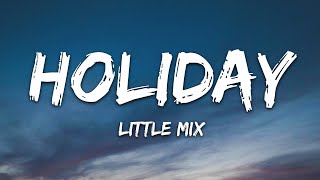 Little Mix  Holiday Lyrics [upl. by Certie]