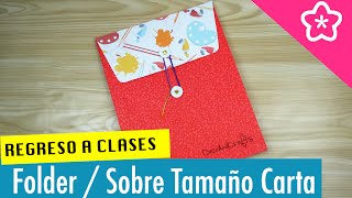 Sobre  Folder Tamaño carta  REGRESO A CLASES  DecoAndCrafts [upl. by Lillywhite]