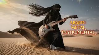 ARABIC METAL Instrumental [upl. by Juliann]