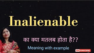 Inalienable meaning l meaning of inalienable [upl. by Sharlene]