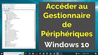 Comment accéder au Gestionnaire de Périphérique Windows 10 [upl. by Nafets573]