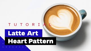 Latte Art For Beginners How To Pour Heart Latte Art Tutorial 🖤 [upl. by Michiko891]