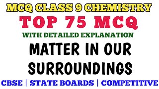 Best MCQ Class 9 Matter in our surroundings  Class 9 Chapter 1 NCERT SCIENCE learncbse mcqncert [upl. by Desdamonna]