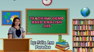 DepEd Ranking  Junior High School Teaching Demo ENGLISH by Fritz Ann Paredes [upl. by Weatherby297]