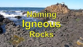 Naming Igneous Rocks [upl. by Ayaj]