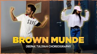 Brown Munde  Deepak Tulsyan Choreography  ft Akshita Goel [upl. by Anastassia]