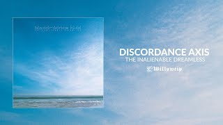 Discordance Axis quotThe Inalienable Dreamlessquot Reissue Full Album Stream [upl. by Agathy]