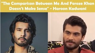 A recent interview Haroon Kadwani talked about being compared to Feroze Khan HaroonKadwani [upl. by Tiphanie]