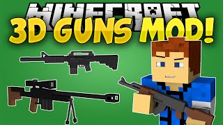 Minecraft Mods 3D Guns Mod  GUNS IN MINECRAFT Snipers and Shotguns Minecraft Mod Showcase [upl. by Blodget]