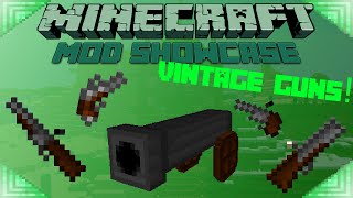 VINTAGE GUNS  Minecraft Mod Showcase FLINTLOCK WEAPONS [upl. by Aleac]