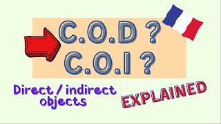 COD and COI  French Grammar Explained [upl. by Ranna]