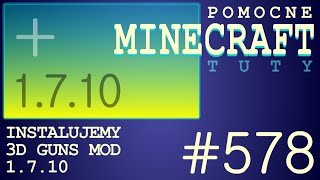 Stefinus 3D Guns Mod 1710  Jak zainstalować mody  PL Instalacja moda do Minecraft 1710 [upl. by Beshore]