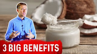 Top 3 Benefits and Uses Of Coconut Oil  Dr Berg [upl. by Aivatal]