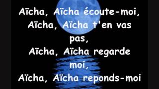 Cheb Khaled  Aicha paroles lyrics [upl. by Eciuqram437]