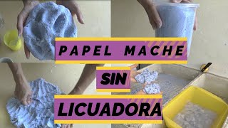 Como hacer papel mache quotSIN LICUADORAquot How to make paper mache clay without blenderYoSoyNorma [upl. by Ltsyrk786]