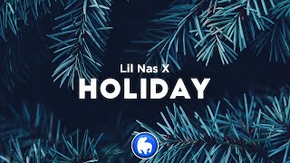 Lil Nas X  HOLIDAY Clean  Lyrics [upl. by Schafer436]