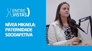 Paternidade Socioafetiva  EntreVistas [upl. by Maag]