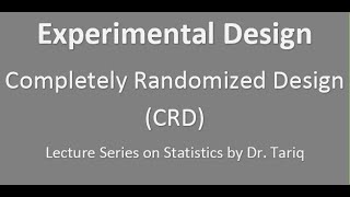 Experimental Design Completely Randomised Design CRD [upl. by Rudy29]