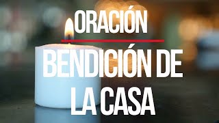 ORACIÓN PARA 【 BENDECIR LA CASA 】y EXPULSAR los males 🙏🏻 [upl. by Dralliw]