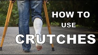 How to Use Crutches [upl. by Julie]