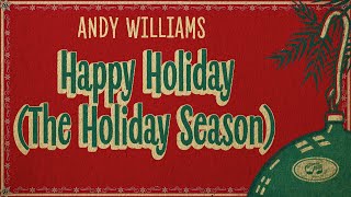 Andy Williams  Happy Holiday  The Holiday Season Fireplace Video  Christmas Songs [upl. by Christean]