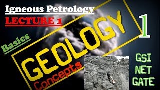 Igneous Petrology  1  Basics  Geology Concepts [upl. by Nahsez]