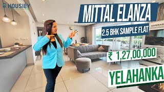 Mittal Elanza Yelahanka  25 BHK Sample Flat Tour  Mittal Universal Bangalore [upl. by Bidget]