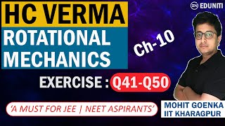 H C Verma Solutions  Rotational Mechanics  Q41 to Q50  Mohit Goenka IITKGP [upl. by Gilead]