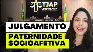 JULGAMENTO PATERNIDADE SOCIOAFETIVA [upl. by Eanar]