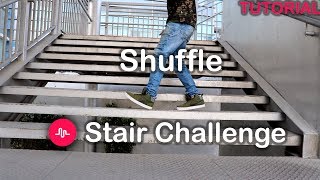 Stair Challenge  Shuffle Tutorial  Musically [upl. by Letsirk]